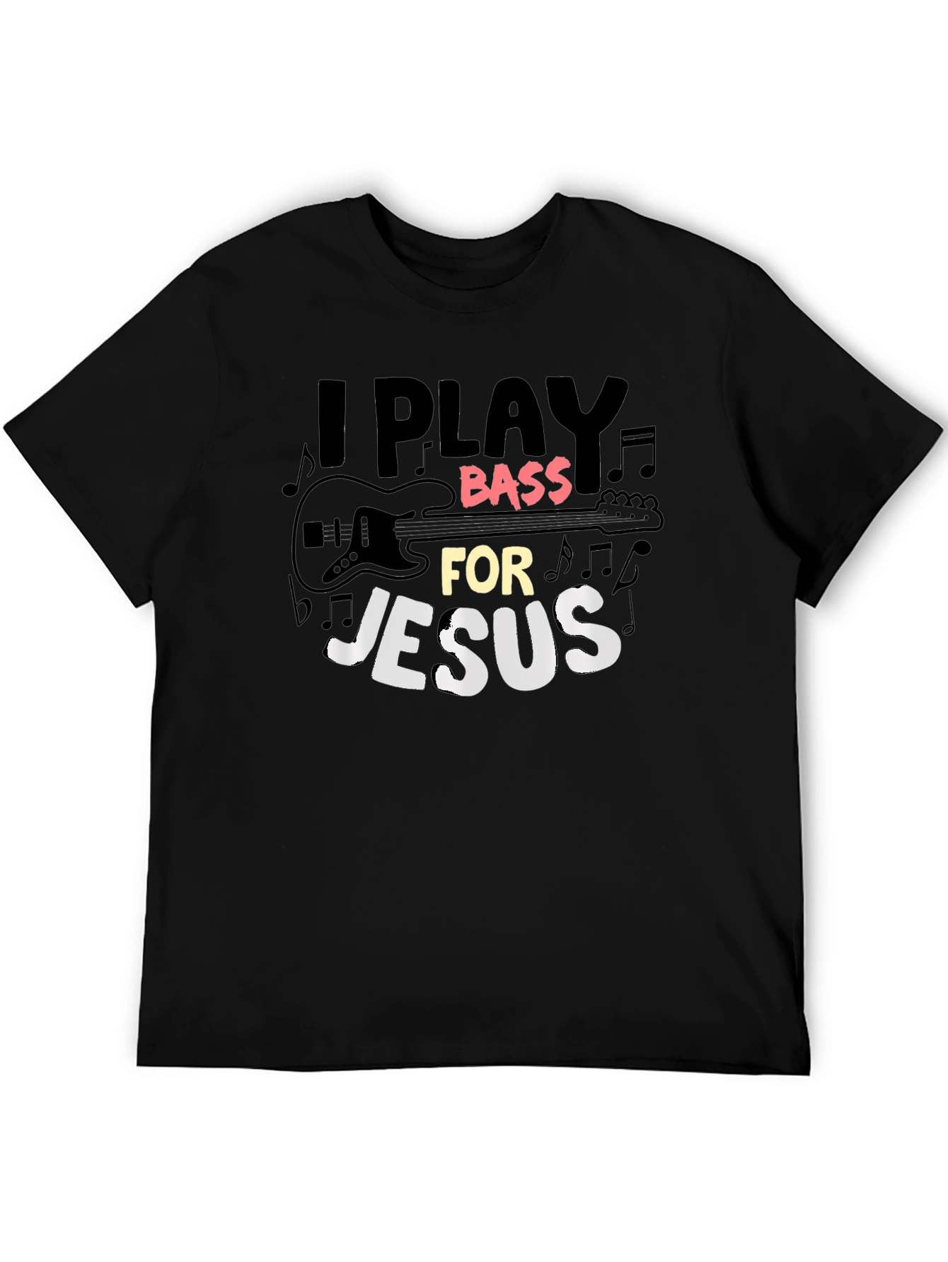 I Play Bass for Jesus Graphic T-Shirt