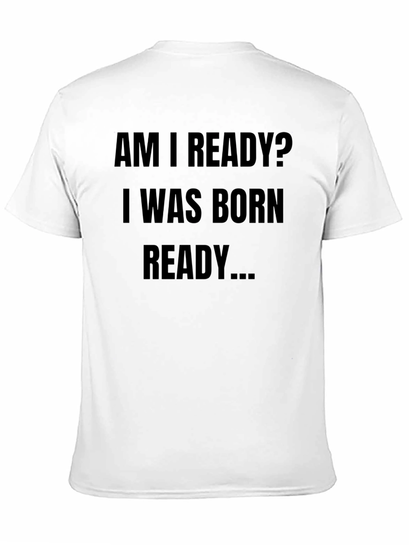 Born Ready Graphic Tee - Black Unisex Shirt