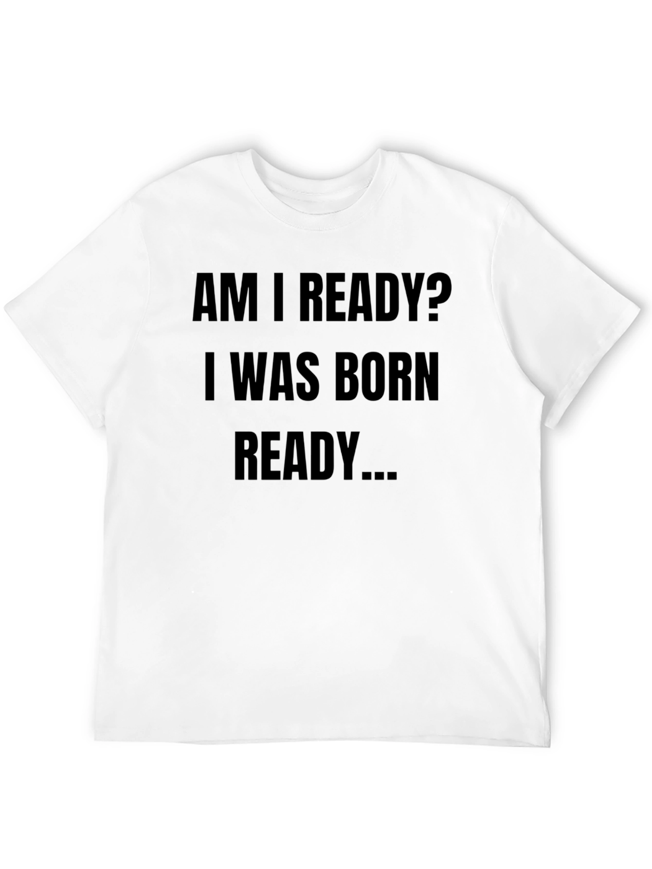 Born Ready Graphic Tee - Black Unisex Shirt