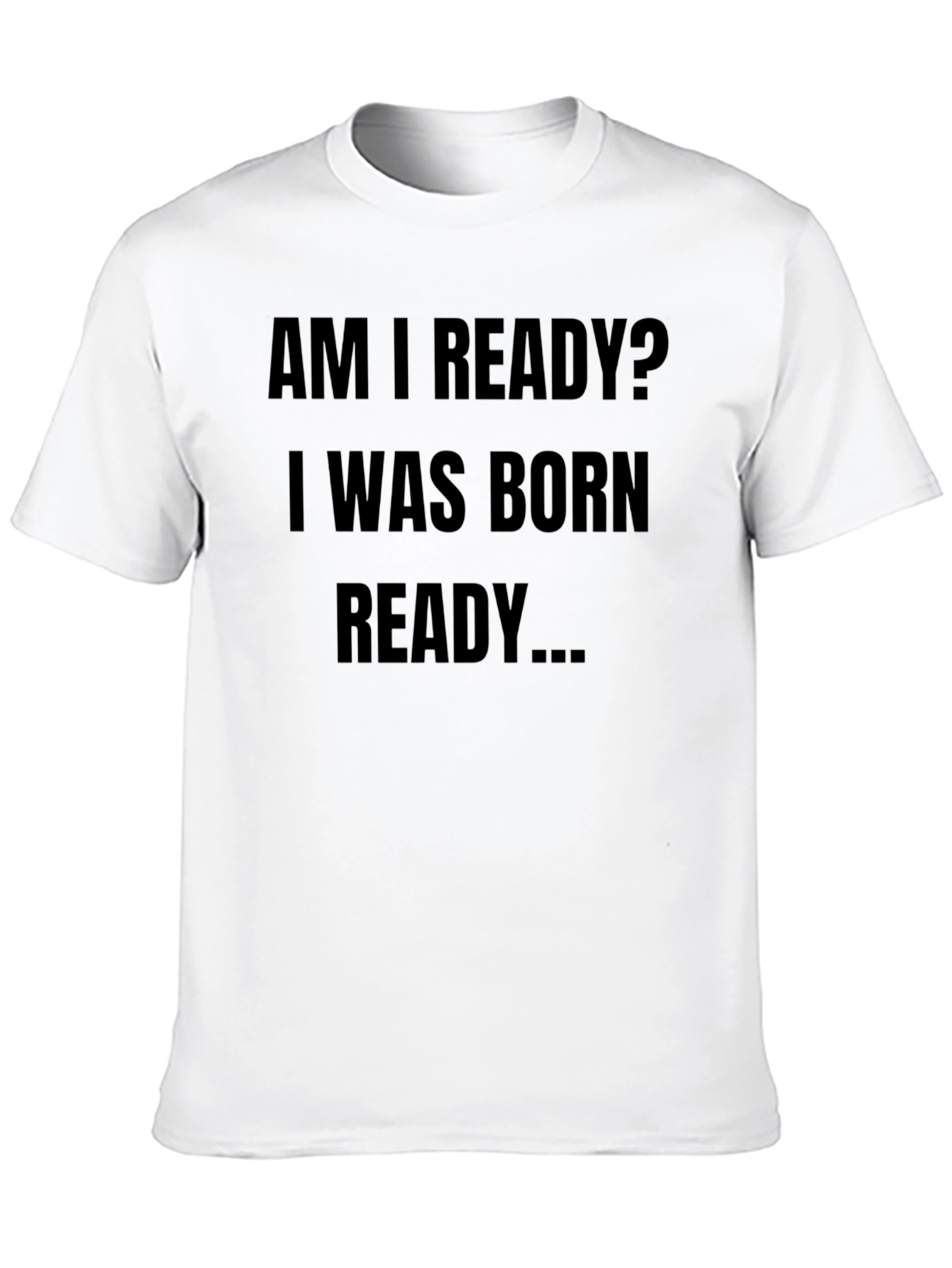 Born Ready Graphic Tee - Black Unisex Shirt