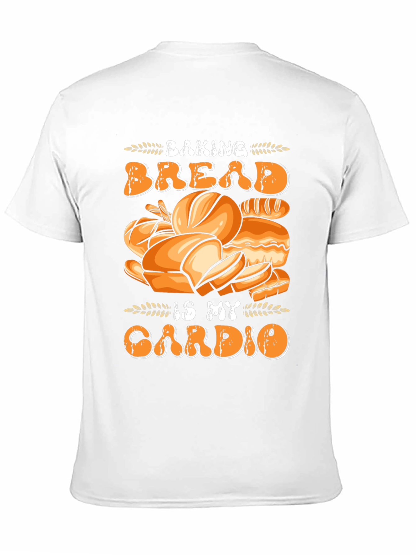 Baking Bread Is My Cardio Funny T-Shirt
