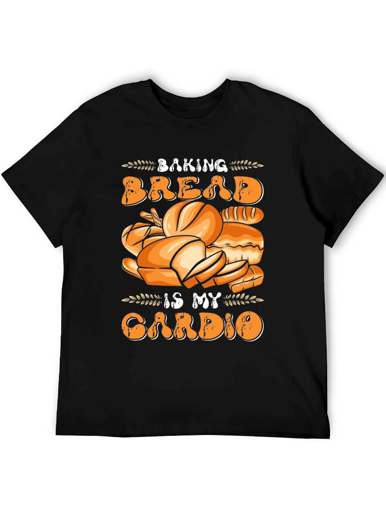 Baking Bread Is My Cardio Funny T-Shirt