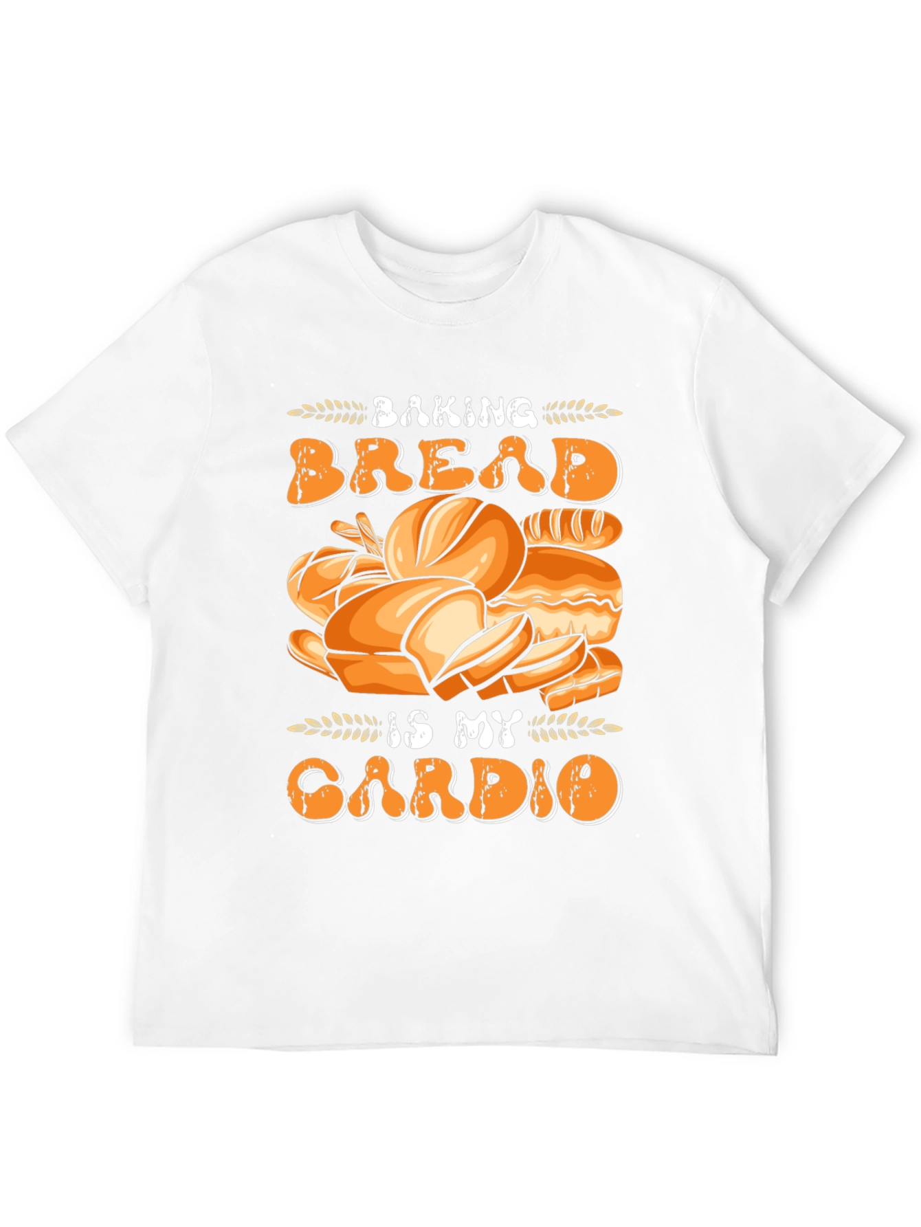 Baking Bread Is My Cardio Funny T-Shirt