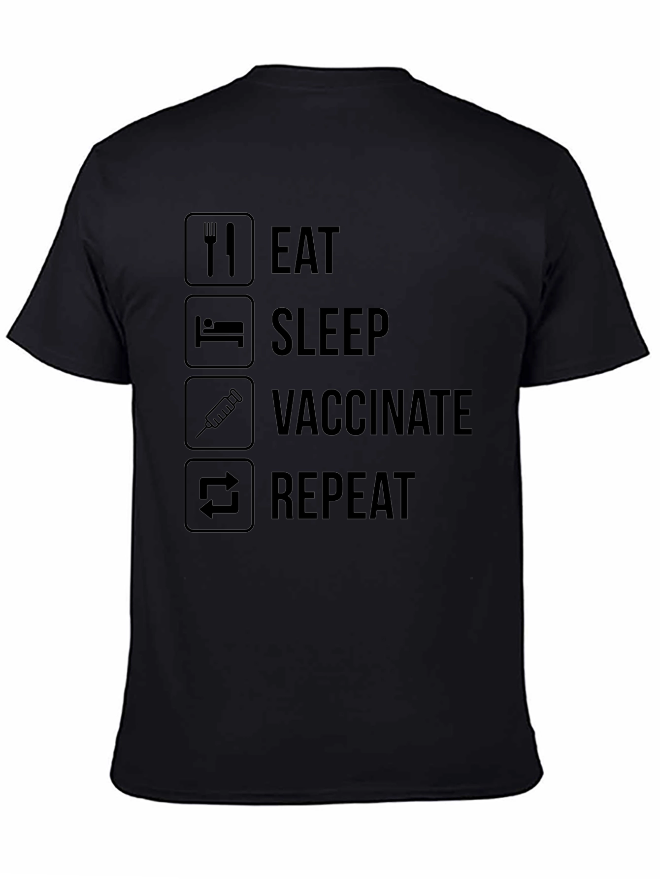 Eat Sleep Vaccinate Repeat Black T-Shirt