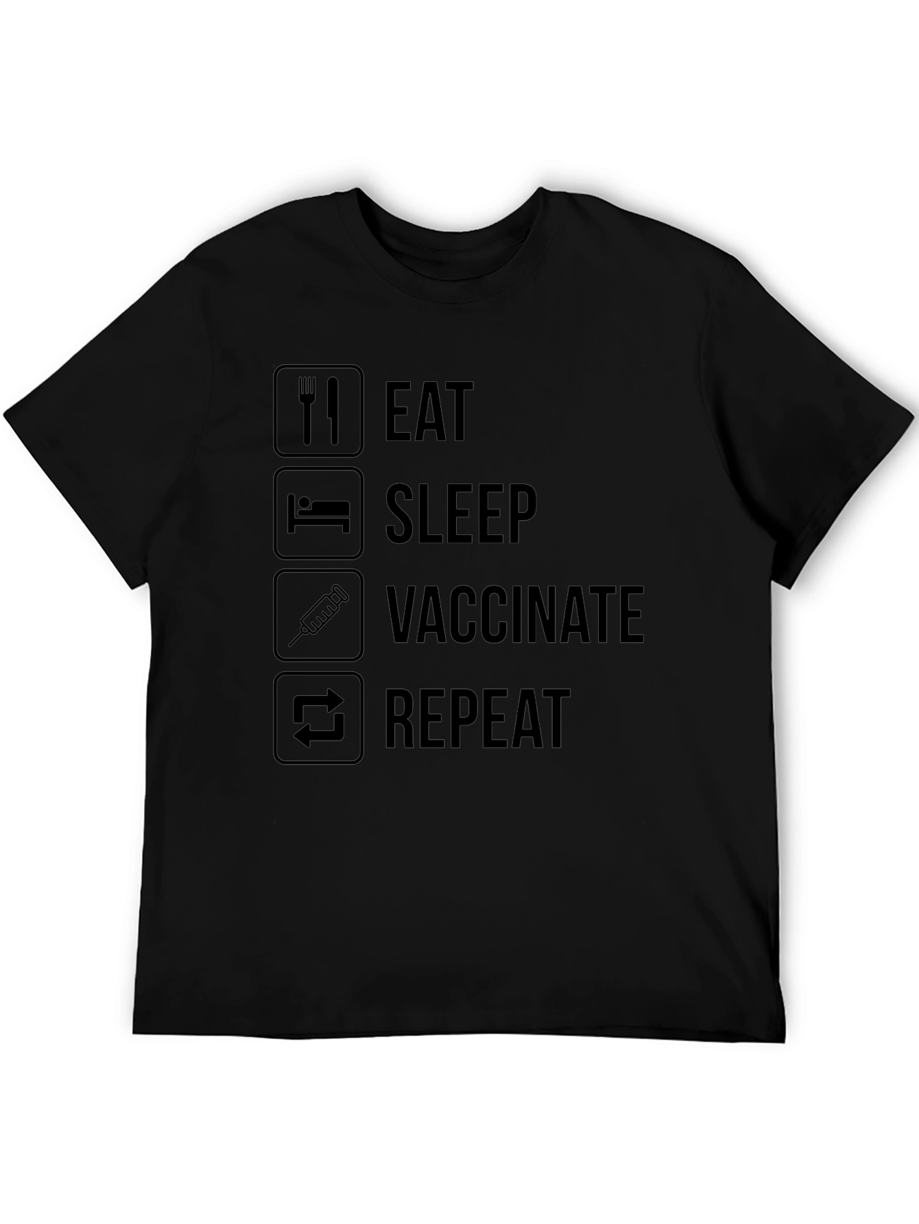 Eat Sleep Vaccinate Repeat Black T-Shirt