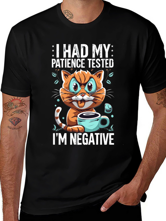 I Had My Patience Tested - Funny Cat T-Shirt