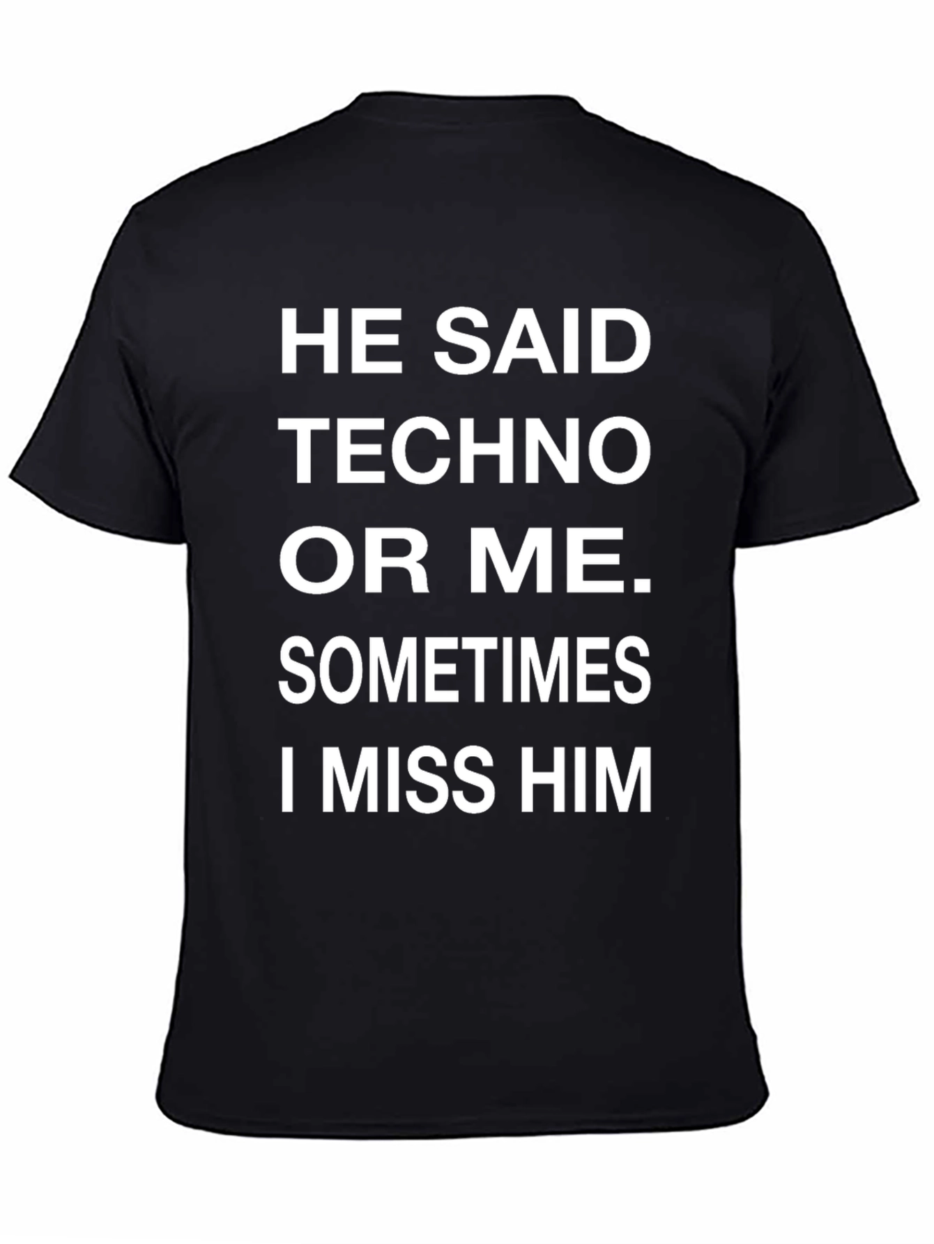 Techno or Me T-Shirt: Funny EDM Lover Tee