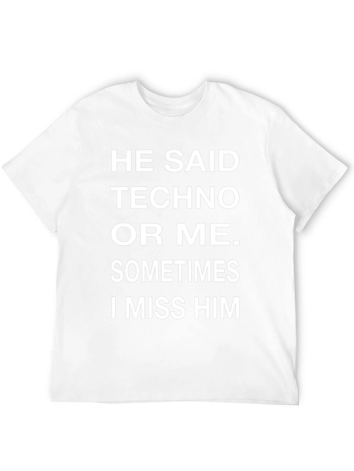 Techno or Me T-Shirt: Funny EDM Lover Tee
