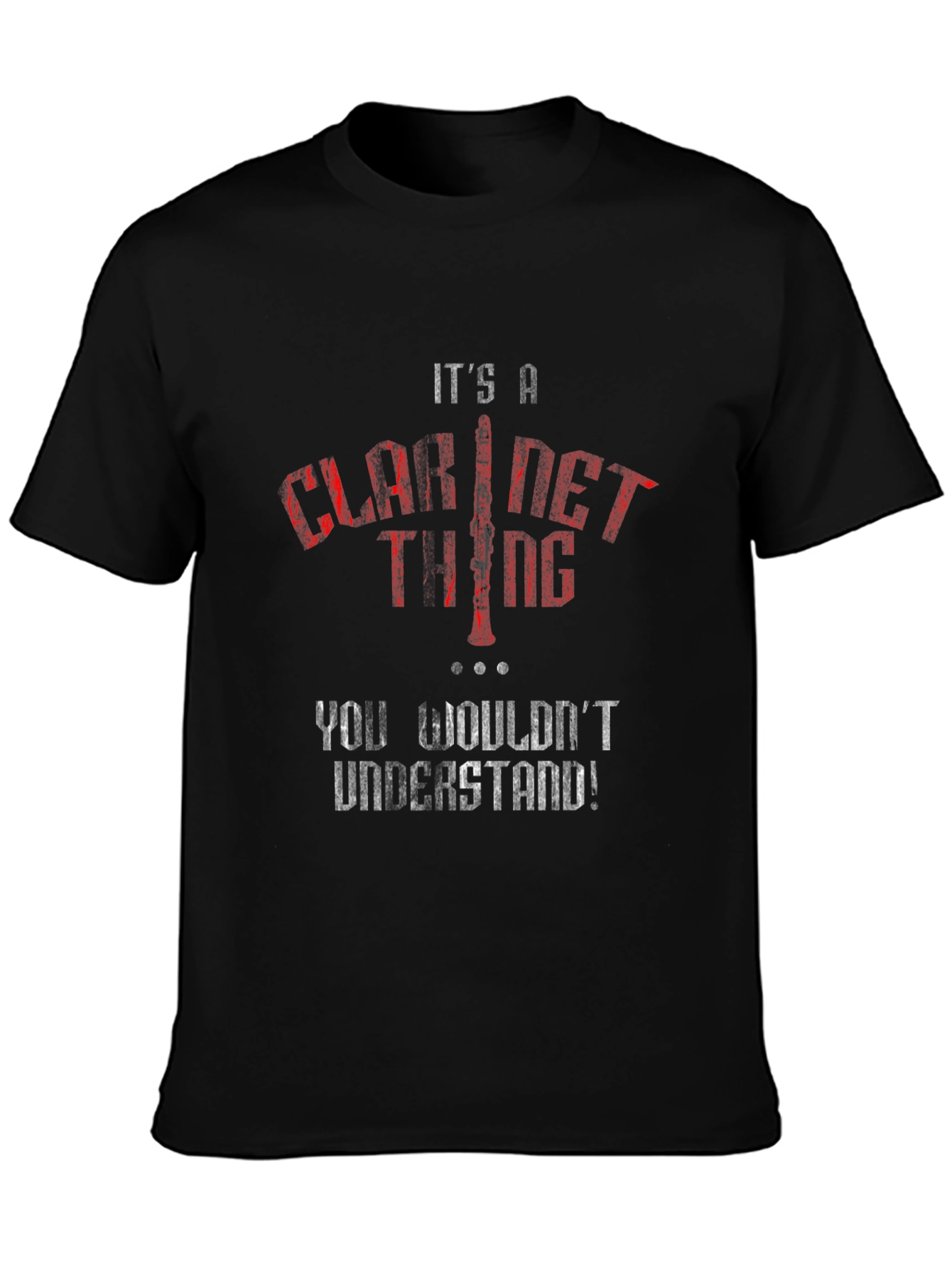 Its a Clarinet Thing T-Shirt