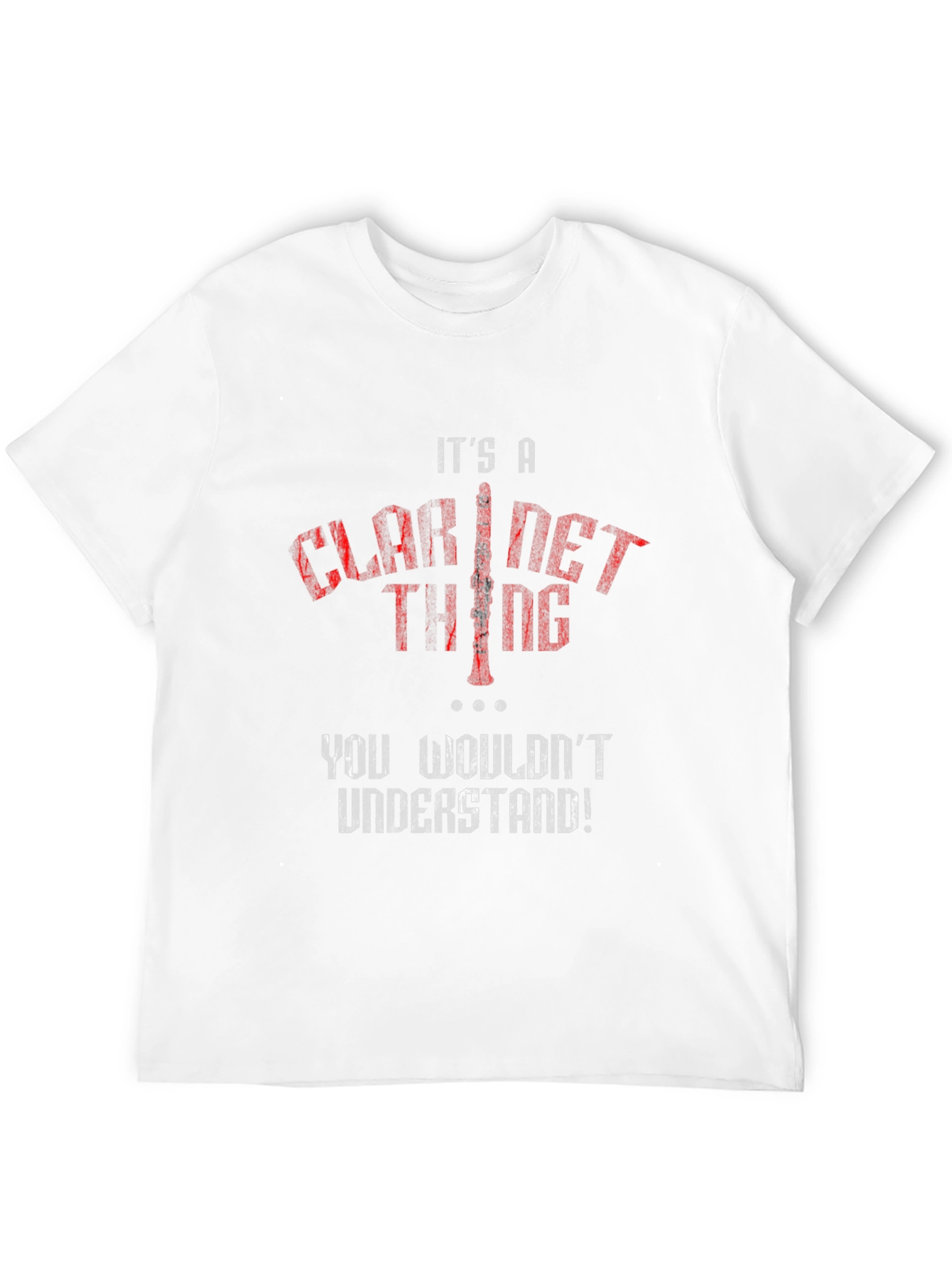 Its a Clarinet Thing T-Shirt