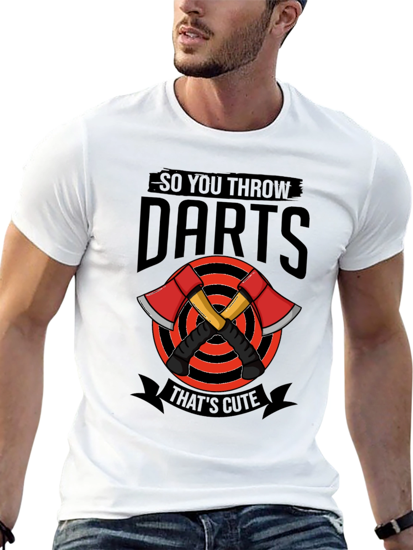 So You Throw Darts? Funny Axe Throwing T-Shirt
