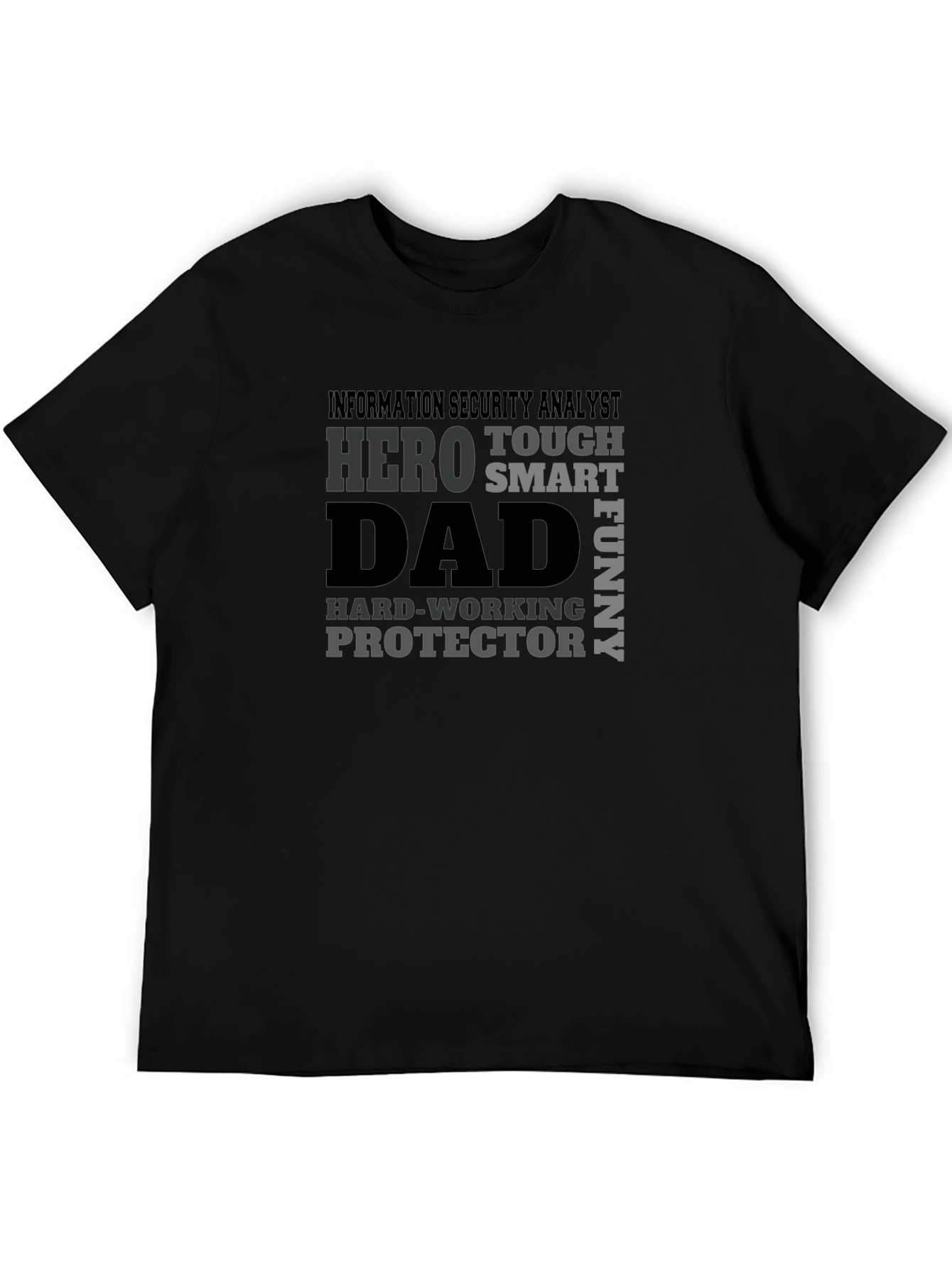 Information Security Analyst Dad T-Shirt