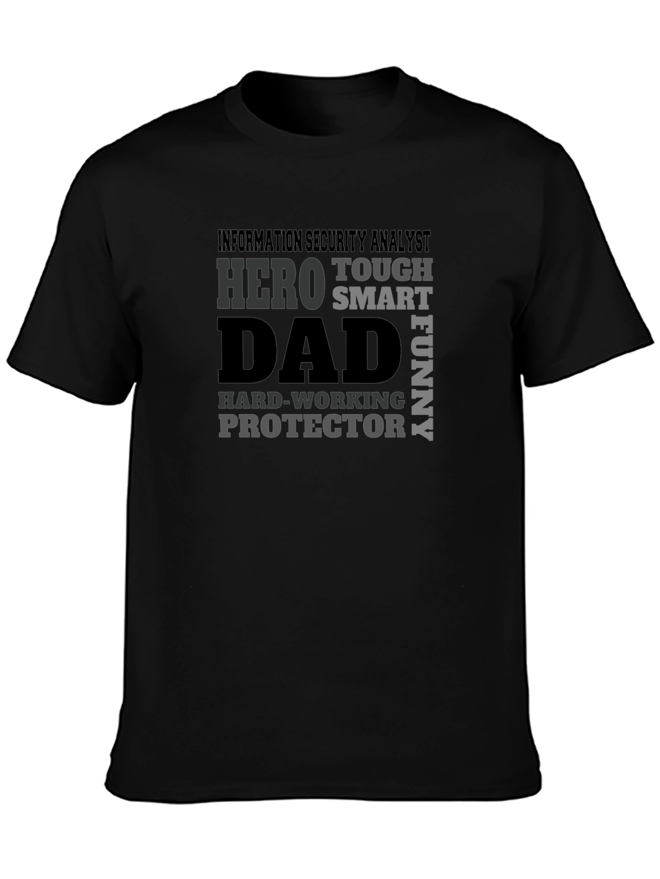Information Security Analyst Dad T-Shirt