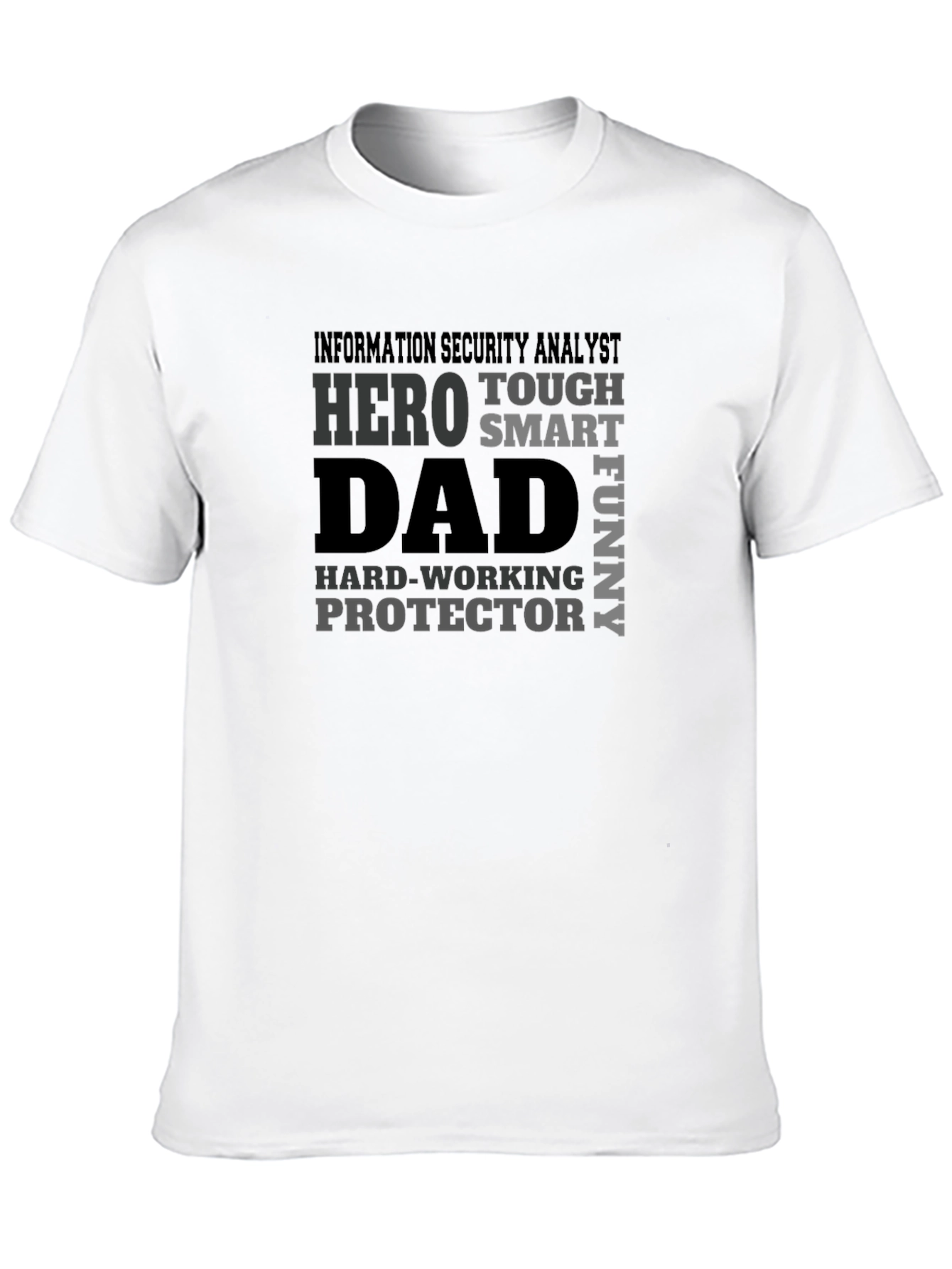 Information Security Analyst Dad T-Shirt