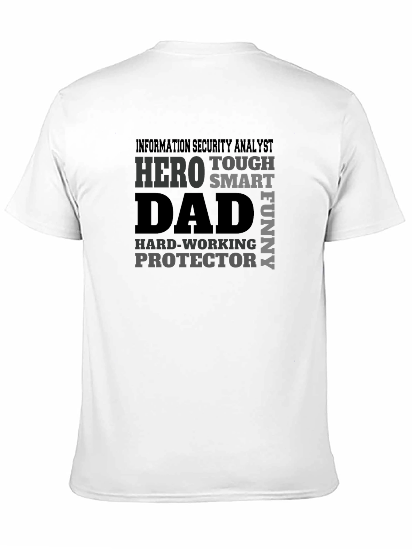 Information Security Analyst Dad T-Shirt