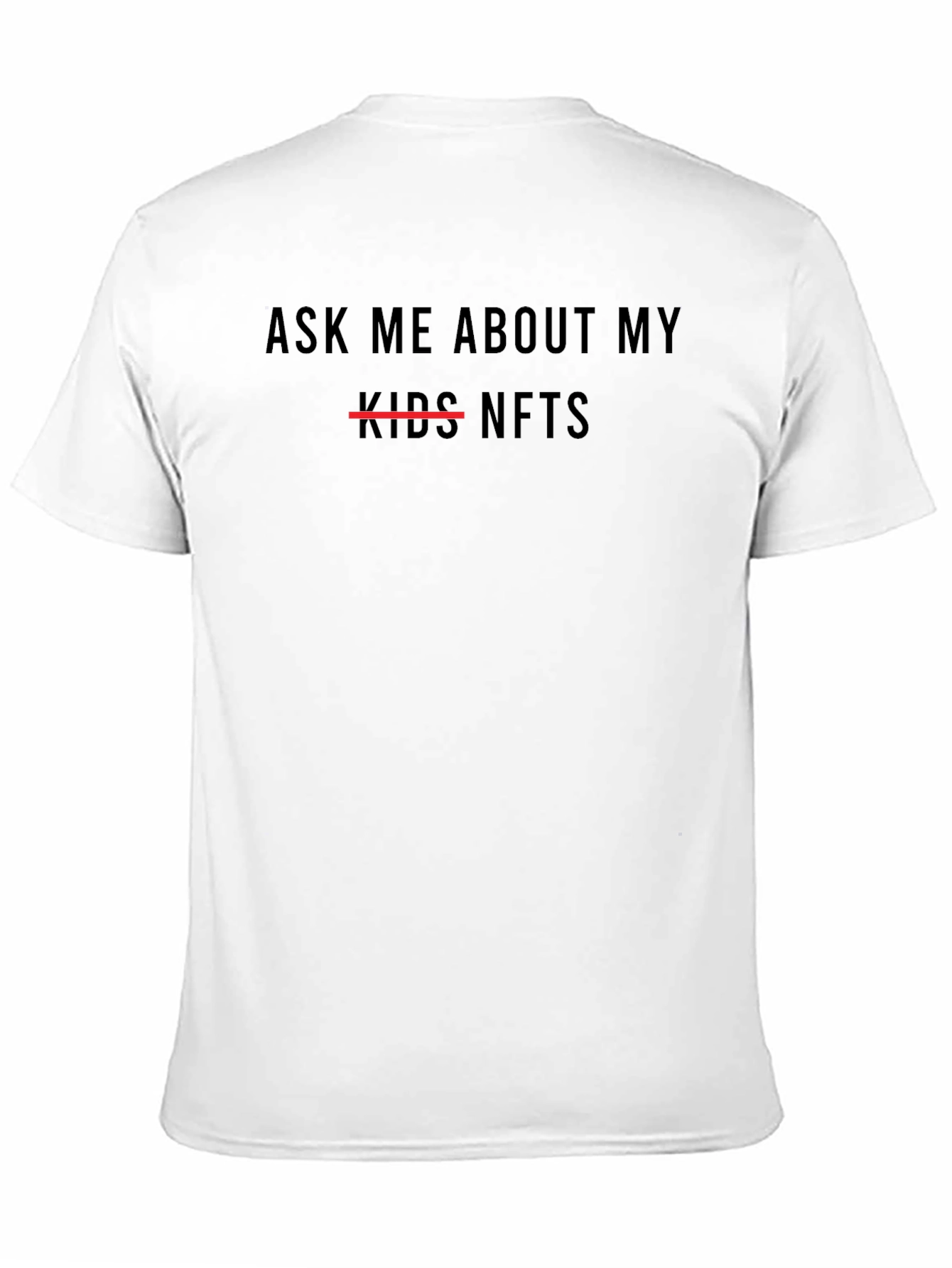 Ask Me About My NFTs T-Shirt Crypto Bitcoin