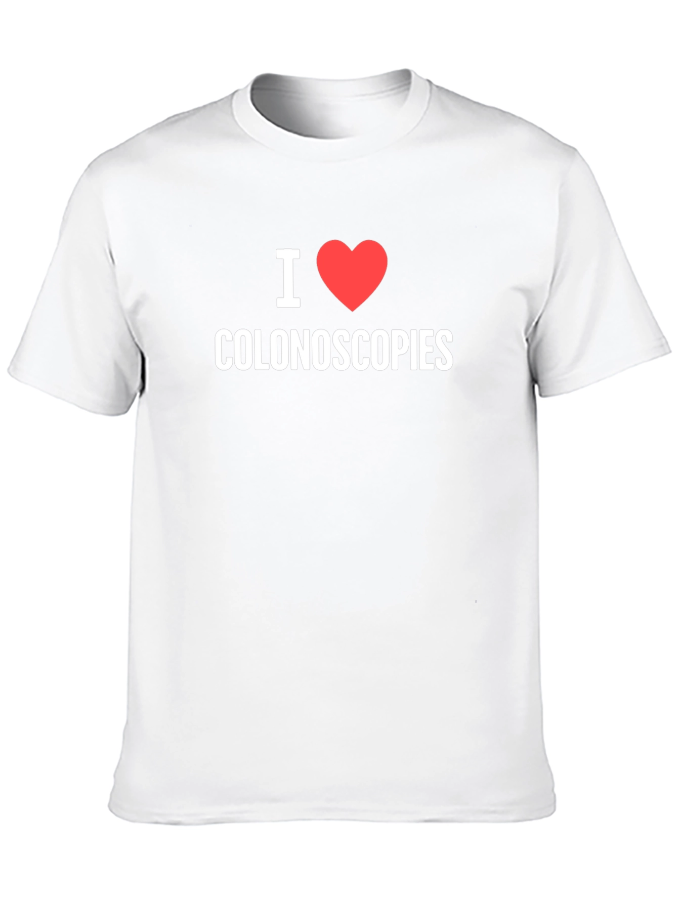 I Heart Colonoscopies Graphic T-Shirt