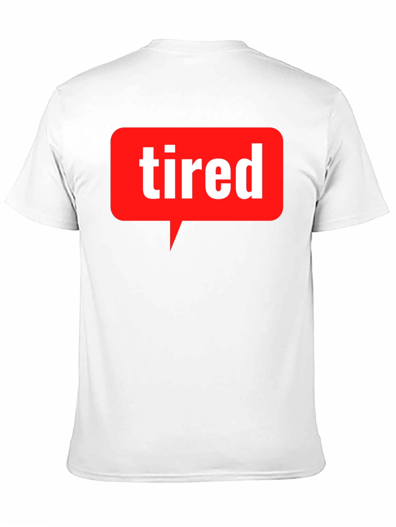 Tired Speech Bubble T-Shirt - Mens Graphic Tee