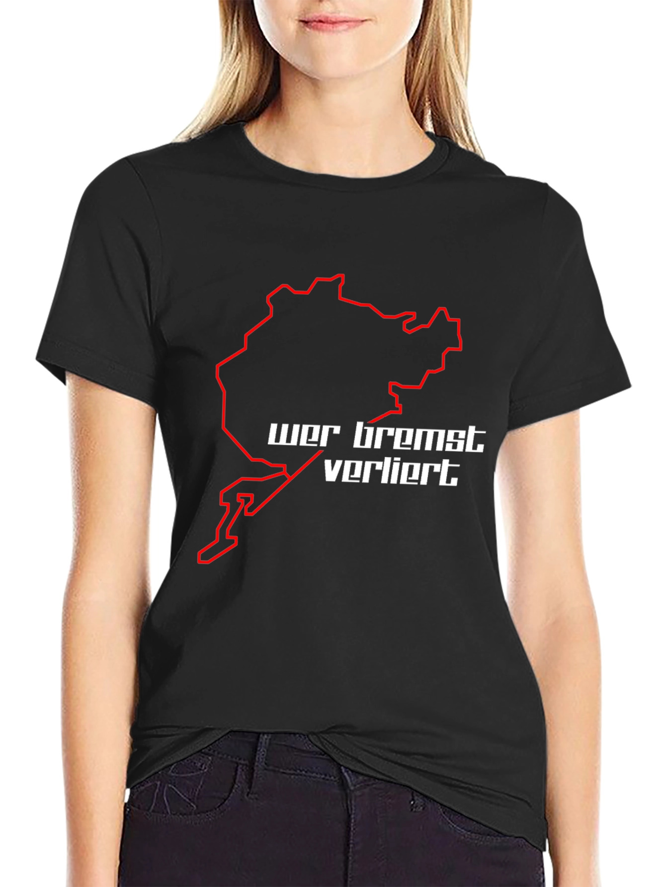 Wer Bremst Verliert T-Shirt Nürburgring