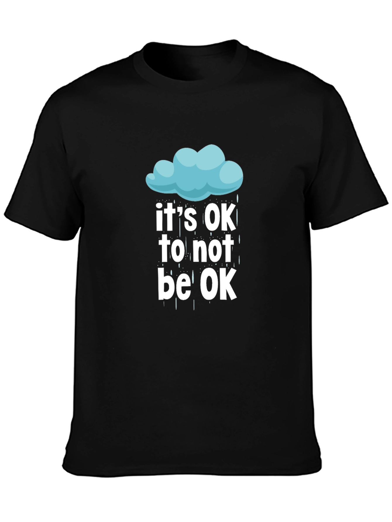 Its OK To Not Be OK T-Shirt