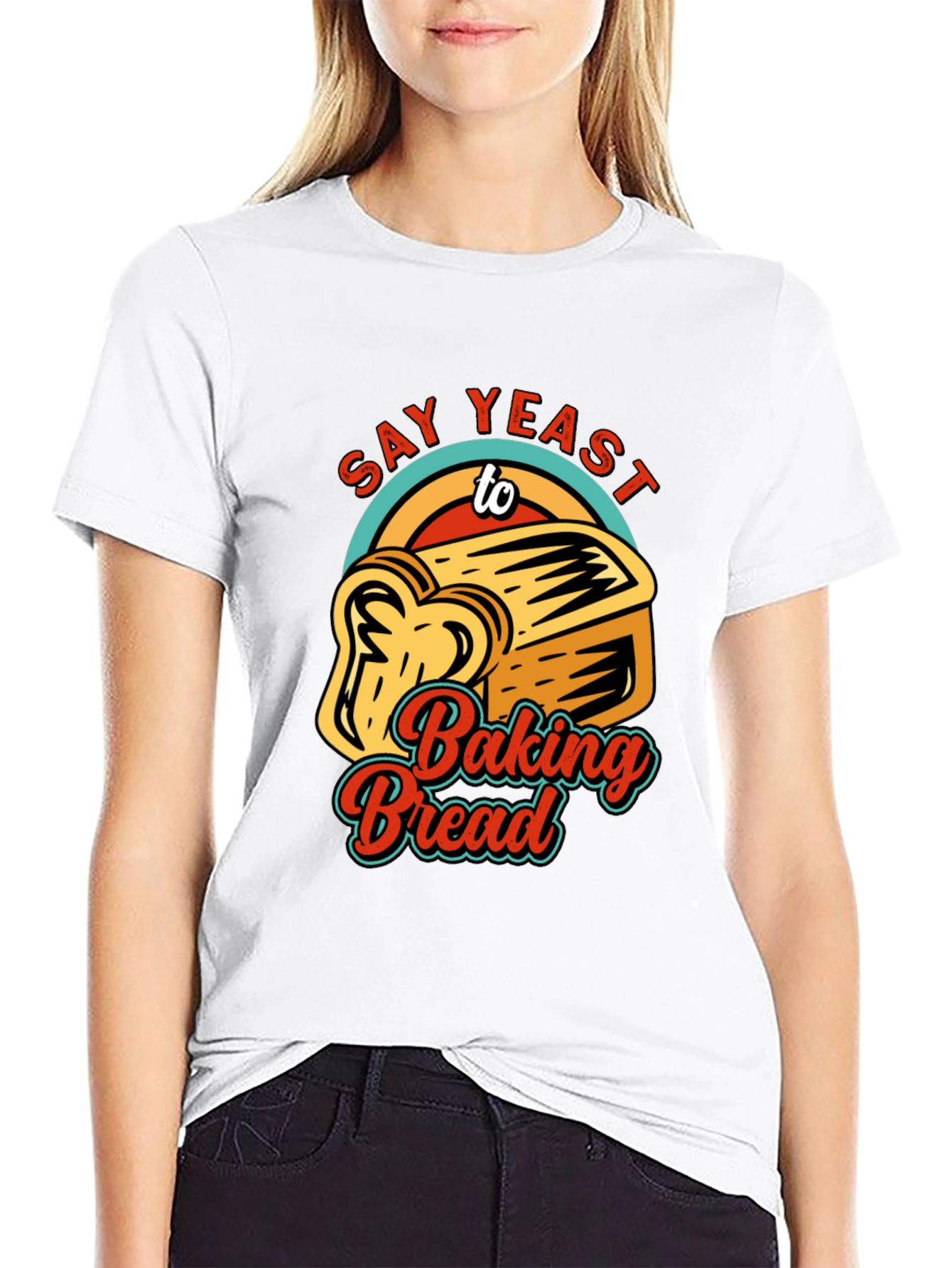 Say Yeast To Baking Bread T-Shirt