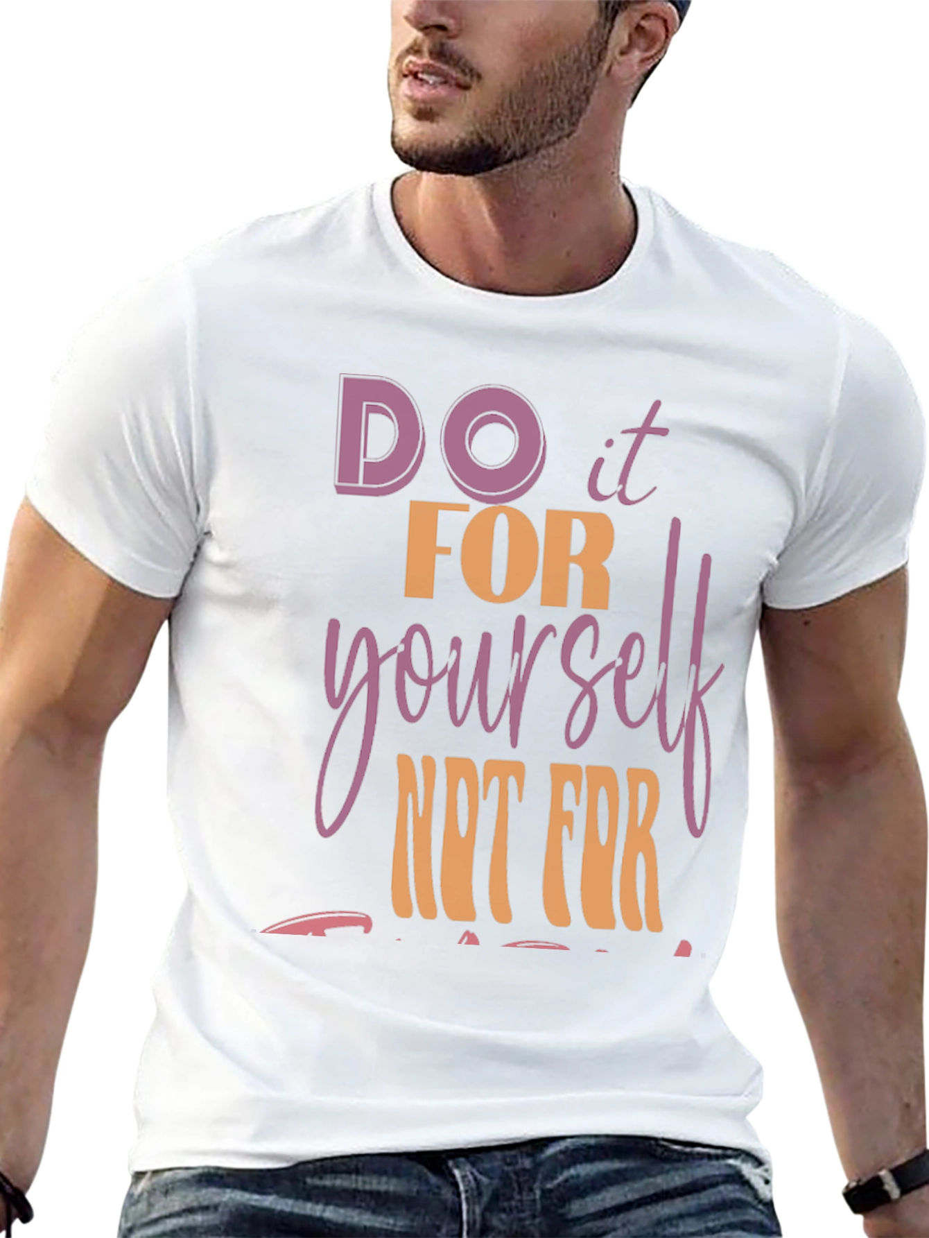 Motivational Graphic Tee - Do it FOR Yourself!