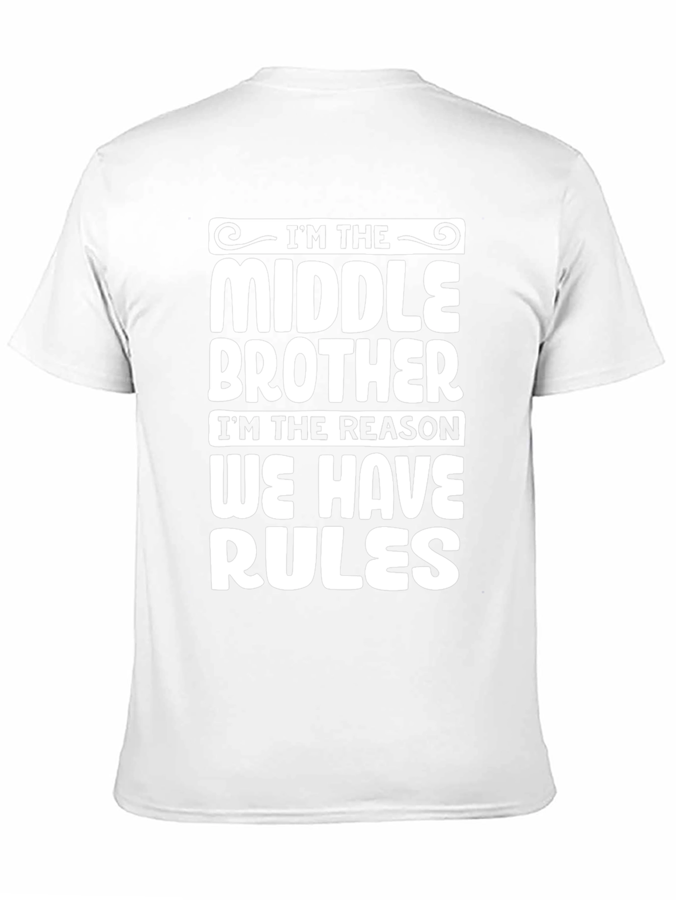 Middle Brother Rules T-Shirt - Funny Sibling Humor