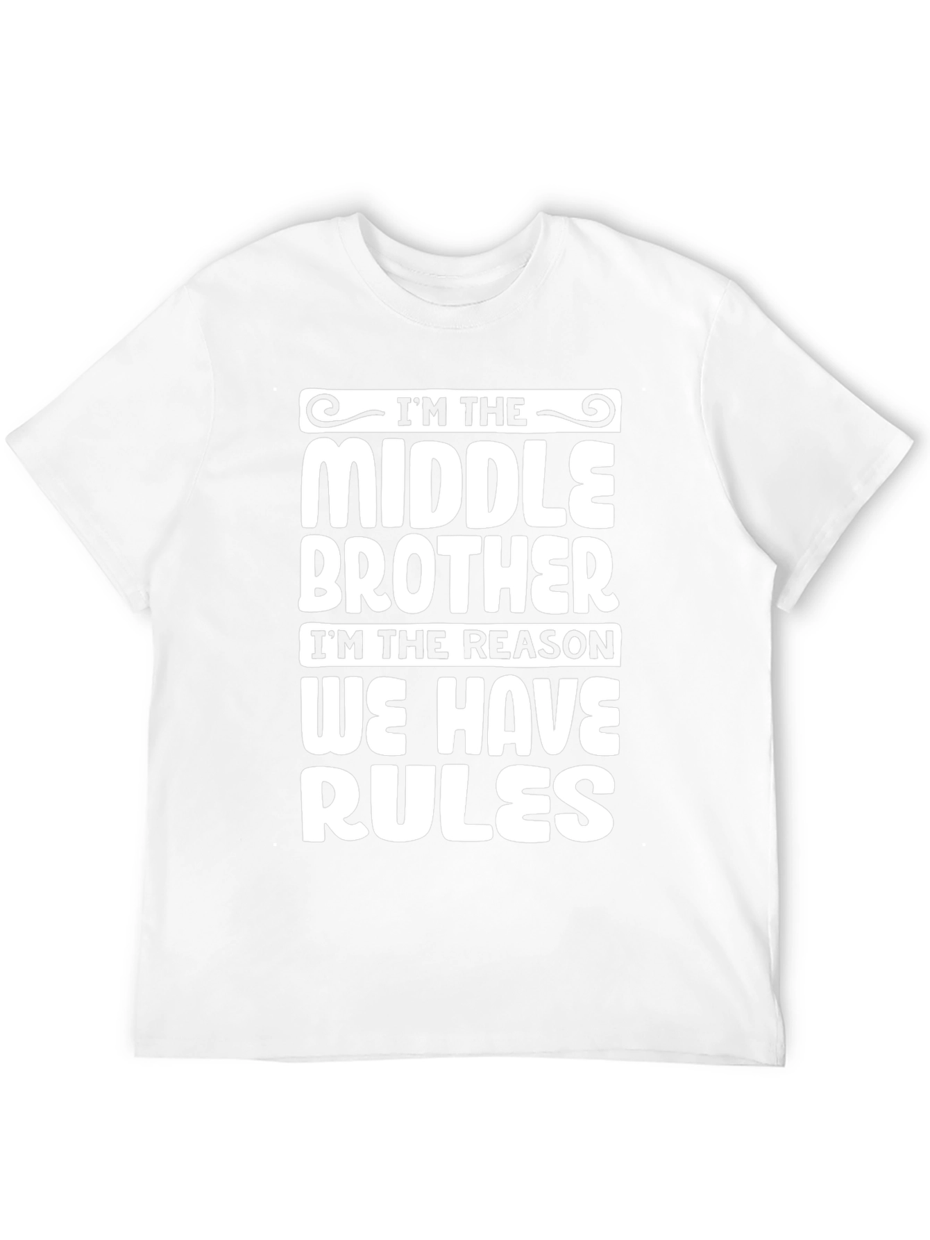 Middle Brother Rules T-Shirt - Funny Sibling Humor