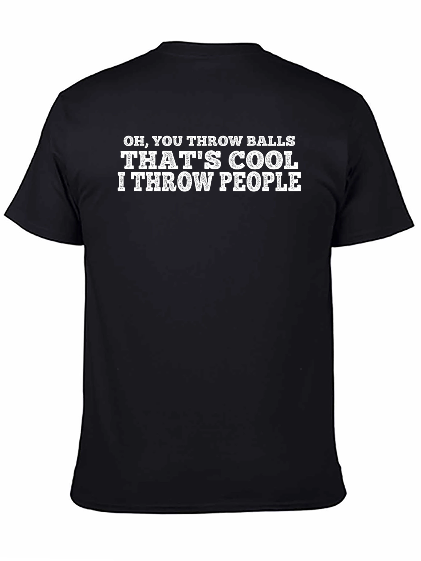 Oh You Throw Balls T-Shirt | Funny Athlete Tee
