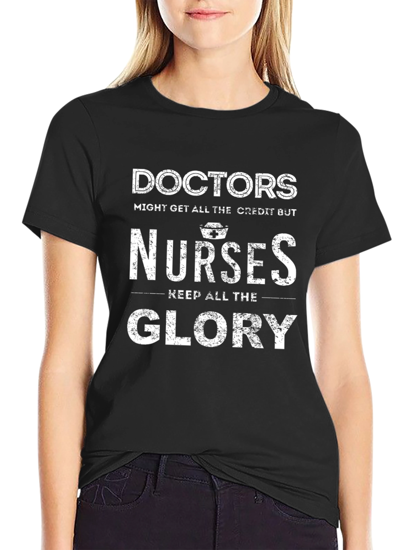 Nurses Get The Glory T-Shirt