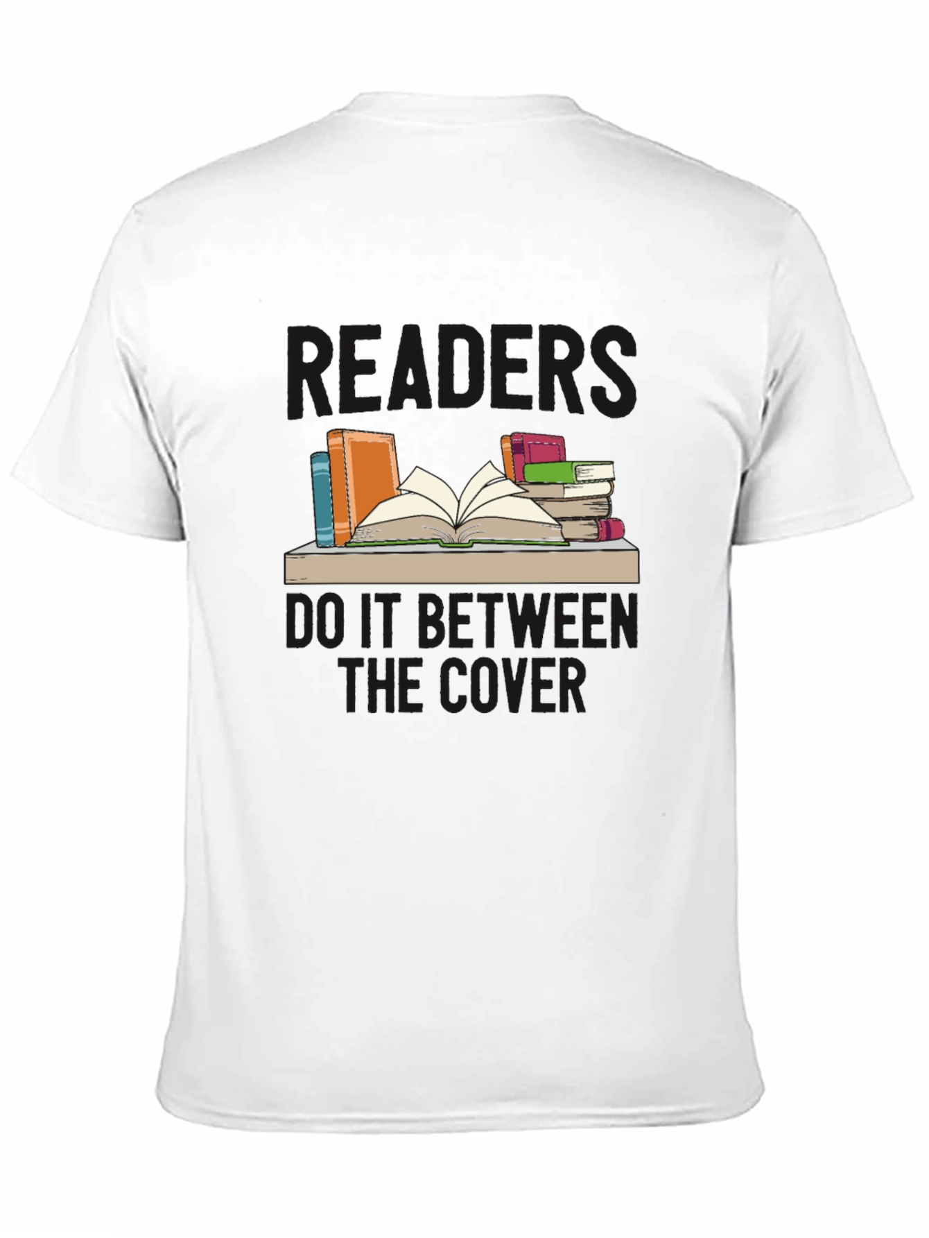 Readers Do It Between the Covers T-Shirt