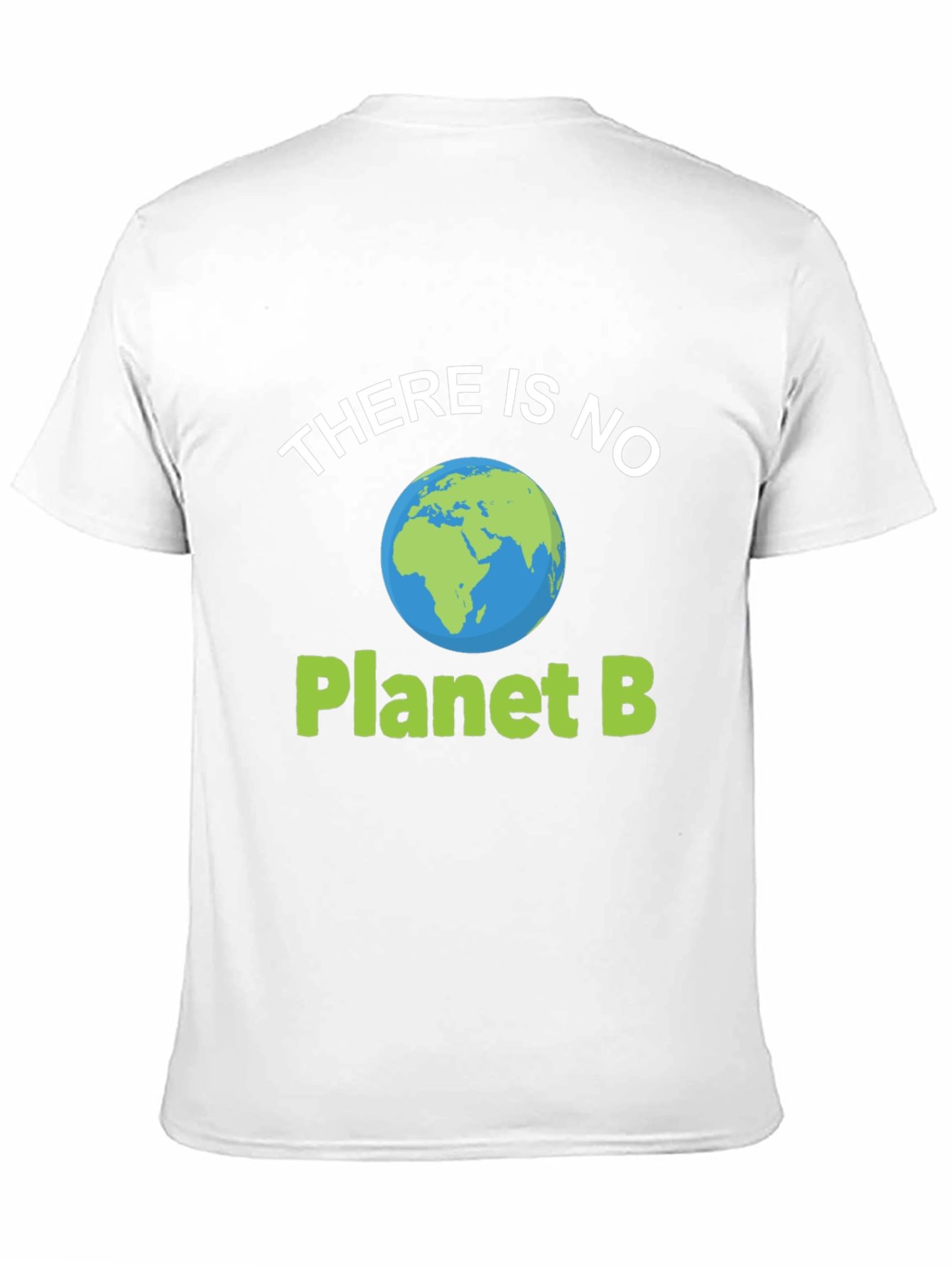 There Is No Planet B Graphic Tee