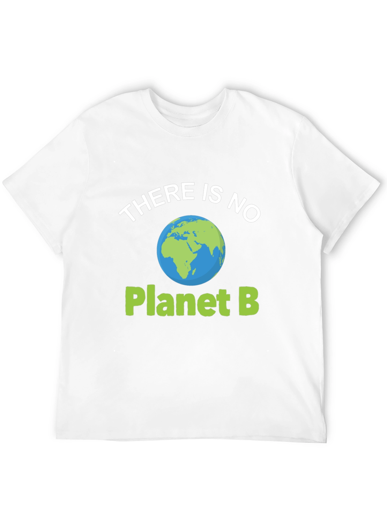There Is No Planet B Graphic Tee