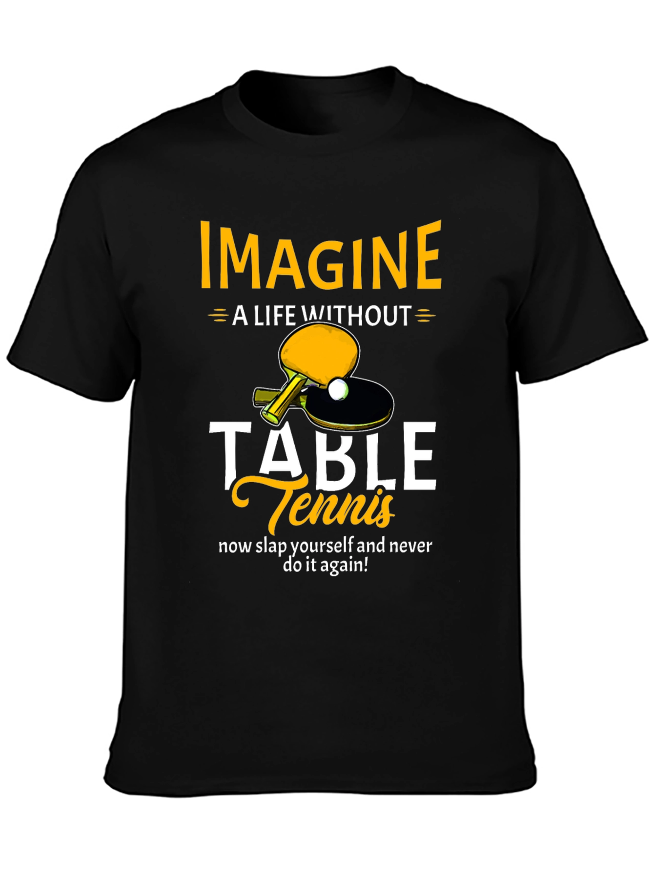 Imagine Table Tennis T-Shirt - Funny Ping Pong Tee