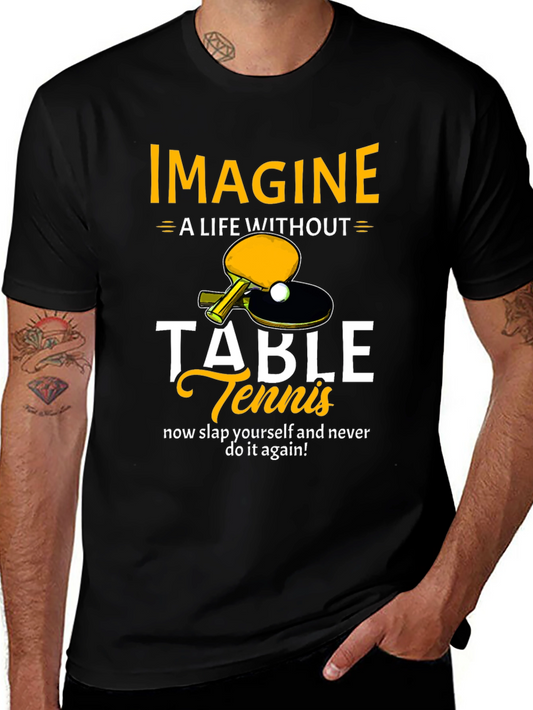 Imagine Table Tennis T-Shirt - Funny Ping Pong Tee