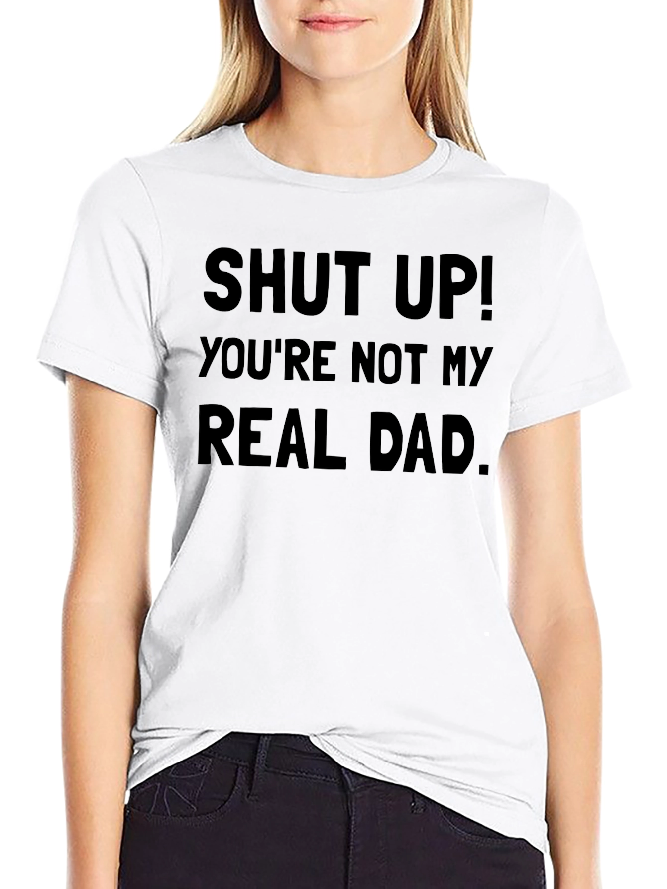 Funny Shut Up T-Shirt