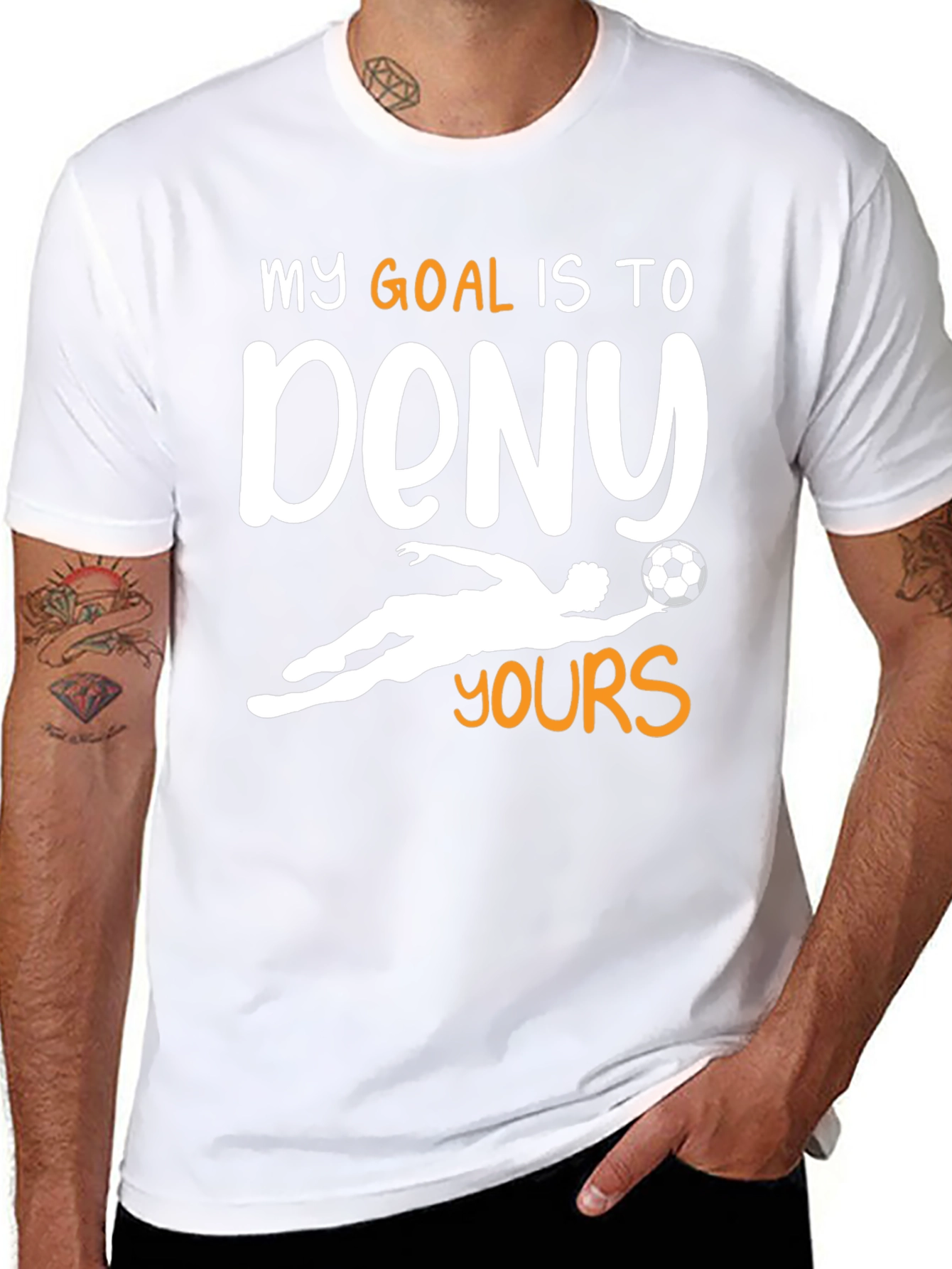 Goalie T-Shirt - My Goal is to Deny Yours