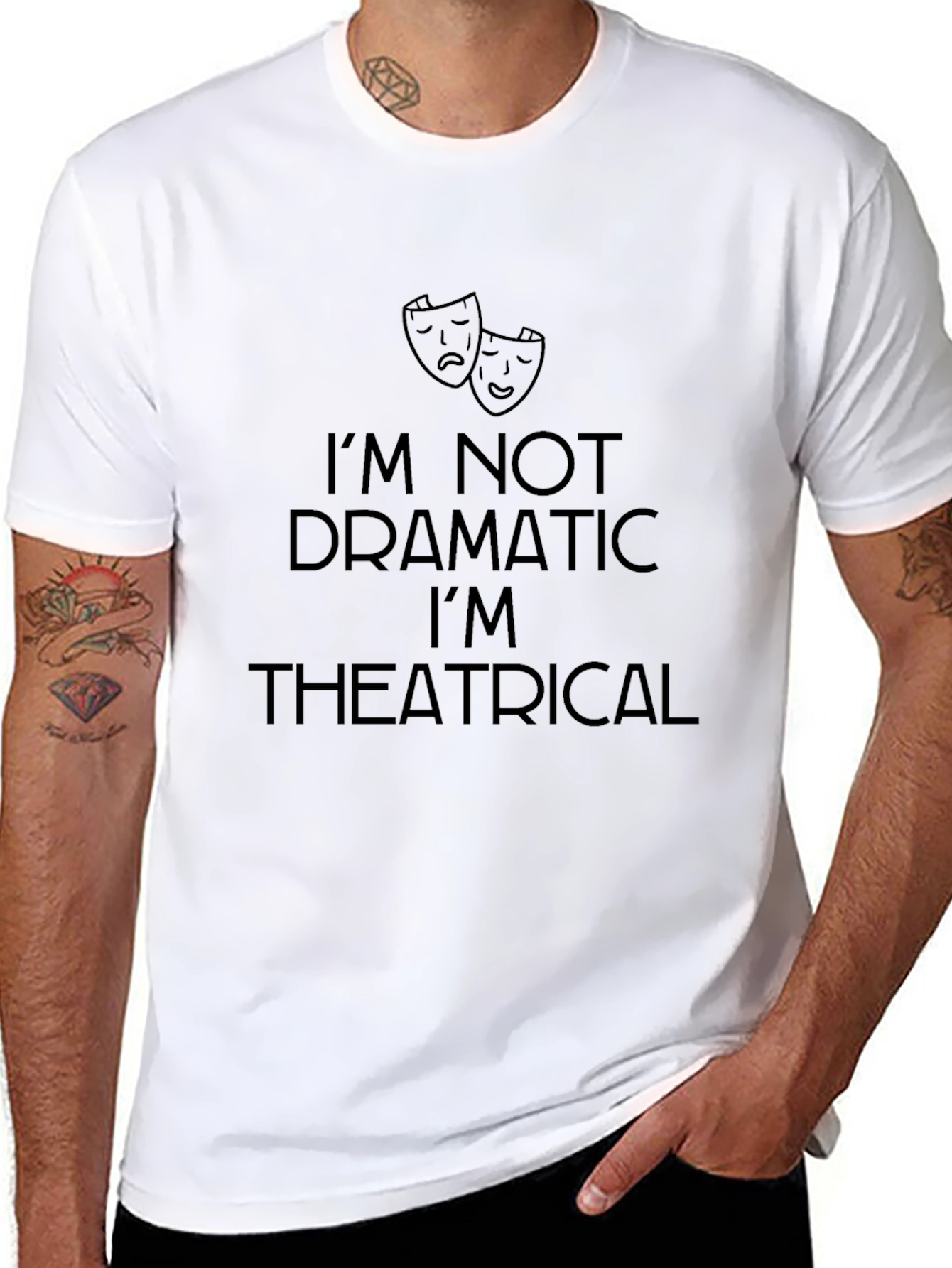 Im Not Dramatic T-Shirt - Theatrical Mens Tee