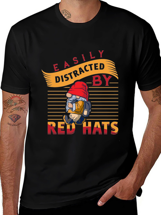 Easily Distracted by Red Hats T-Shirt - Novelty Gnome Design