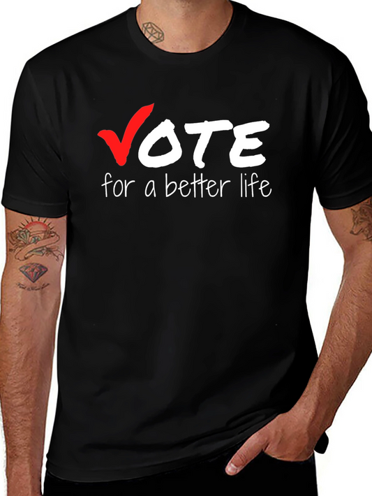 Vote for a Better Life Graphic Tee - Black Cotton