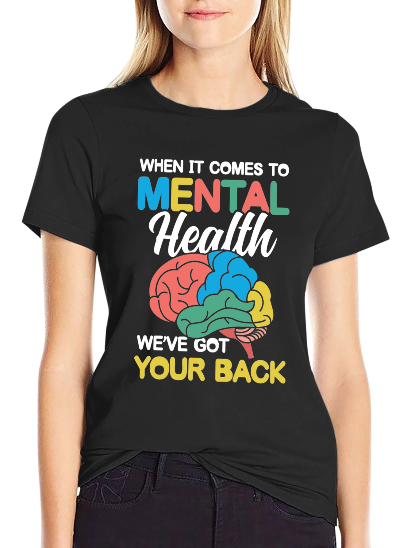 Mental Health Awareness T-Shirt - Weve Got Your Back
