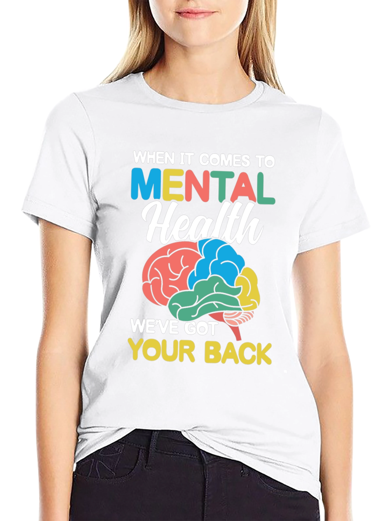 Mental Health Awareness T-Shirt - Weve Got Your Back