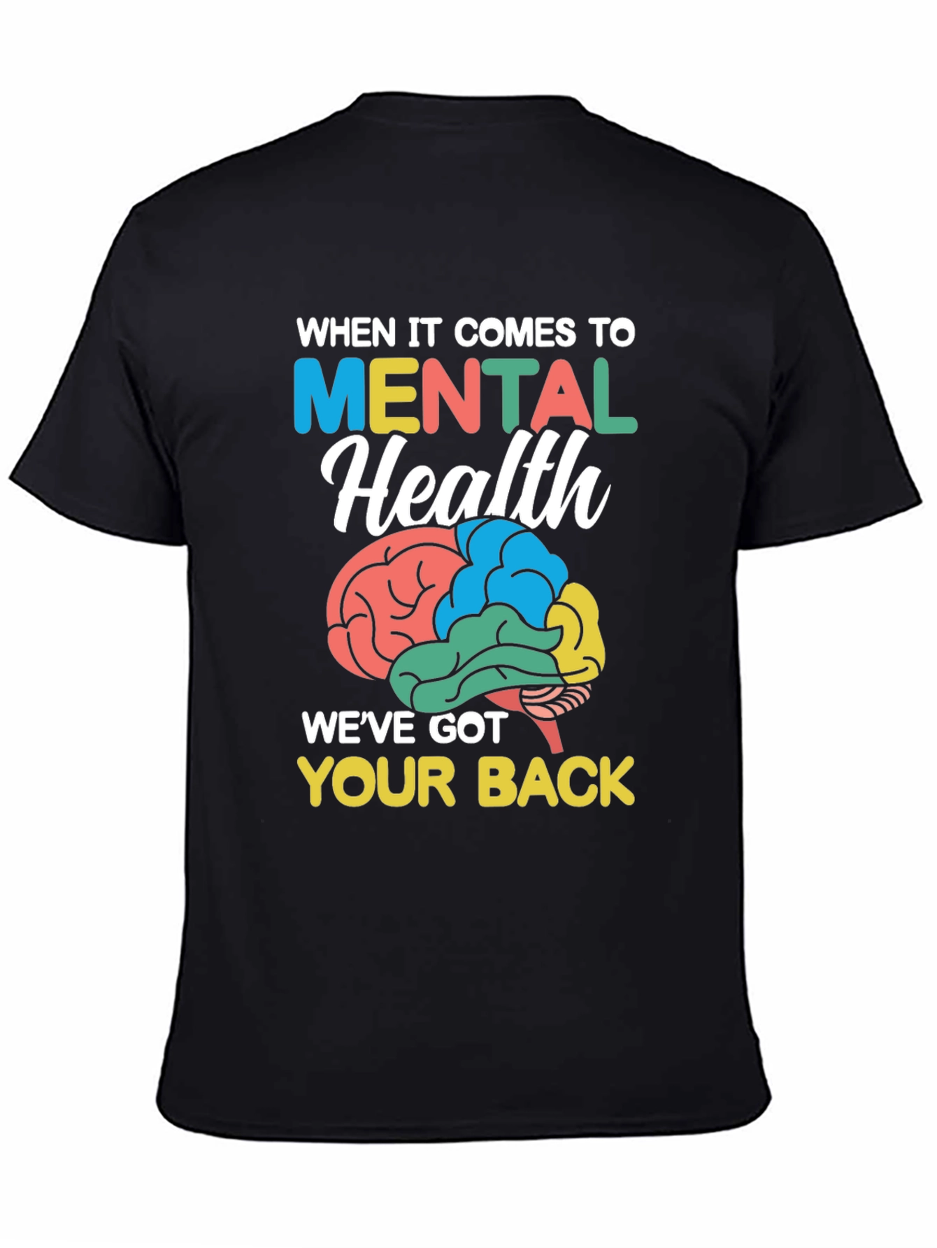 Mental Health Awareness T-Shirt - Weve Got Your Back