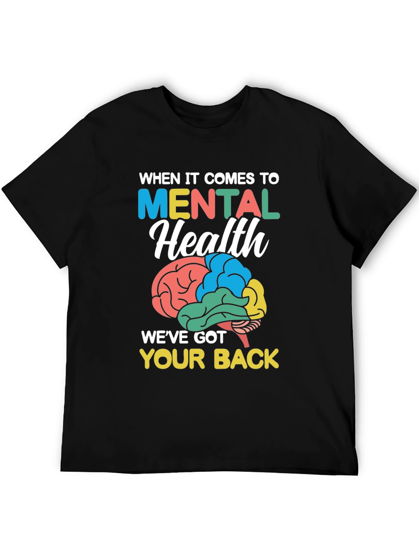 Mental Health Awareness T-Shirt - Weve Got Your Back