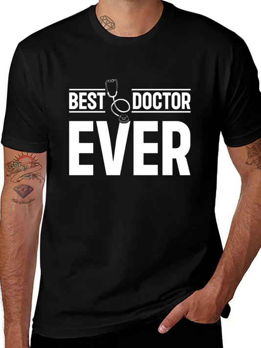 Best Doctor Ever T-Shirt - Gift for Doctors