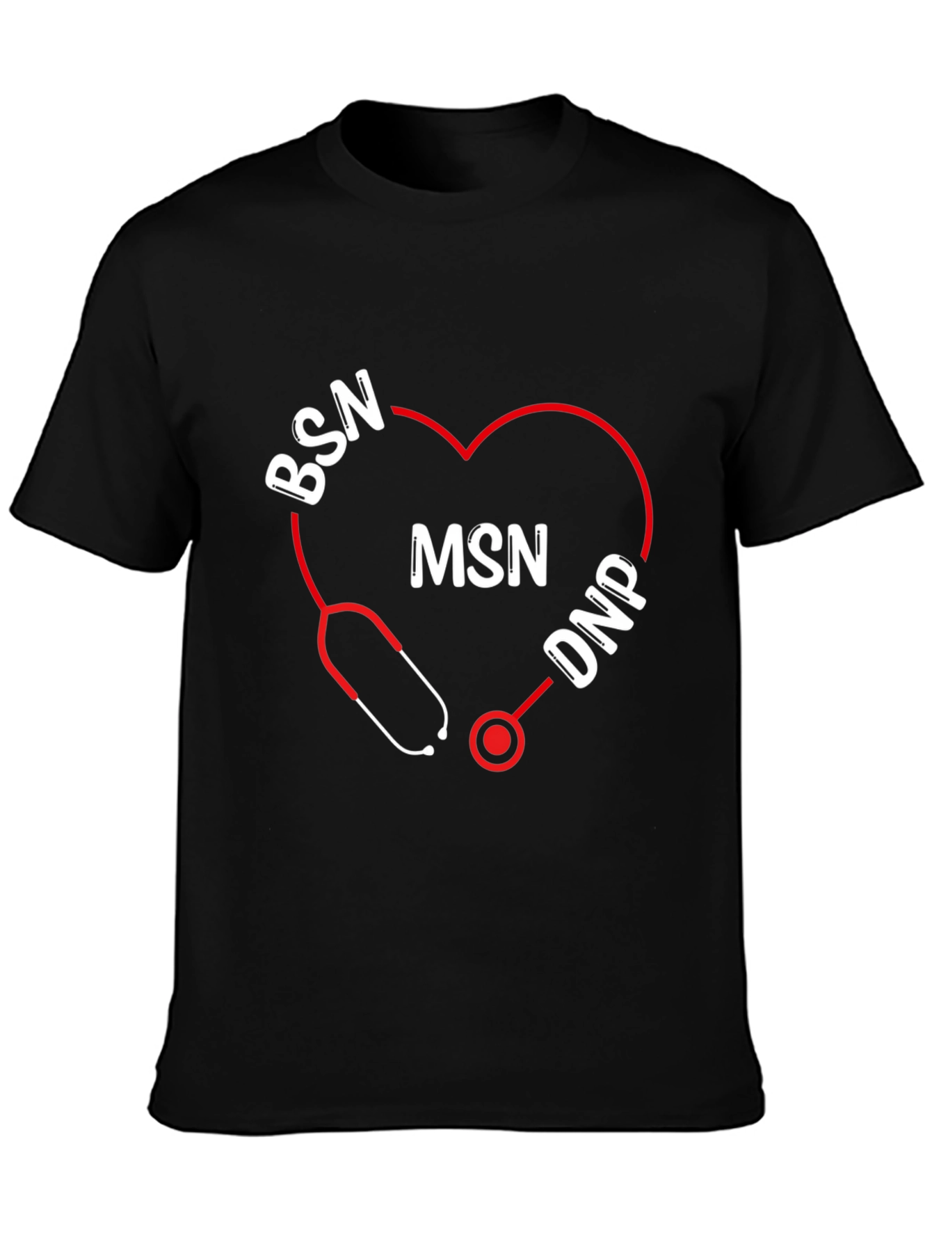 Nurse Degree T-Shirt: BSN MSN DNP