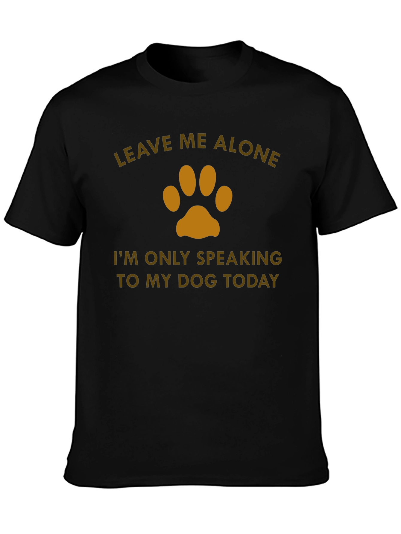 Leave Me Alone Dog Lover T-Shirt