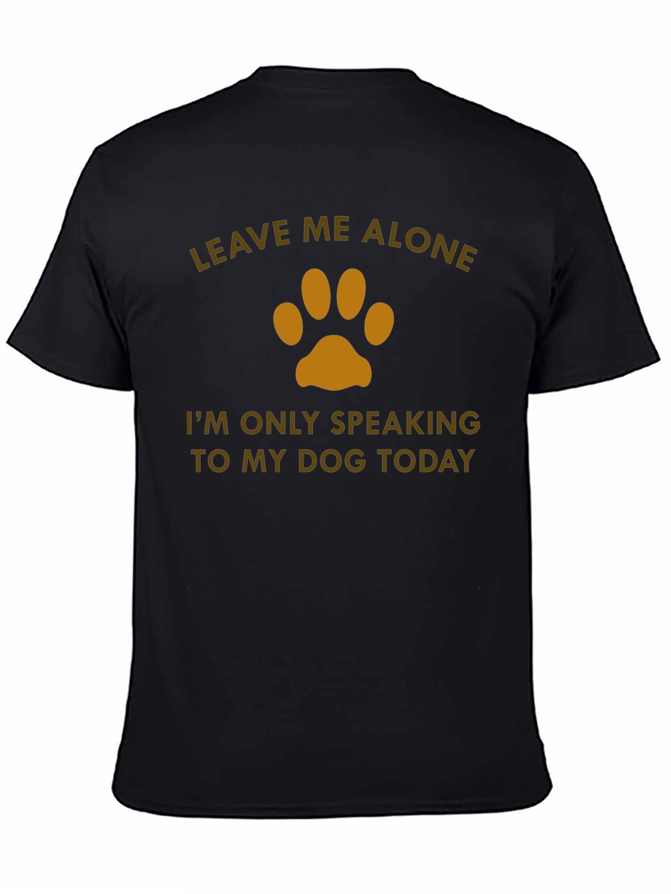 Leave Me Alone Dog Lover T-Shirt