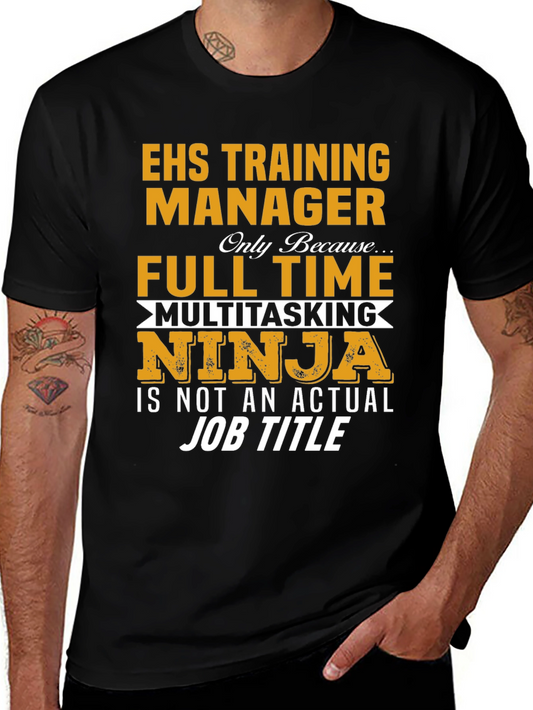 EHS Training Manager Full Time Ninja T-Shirt