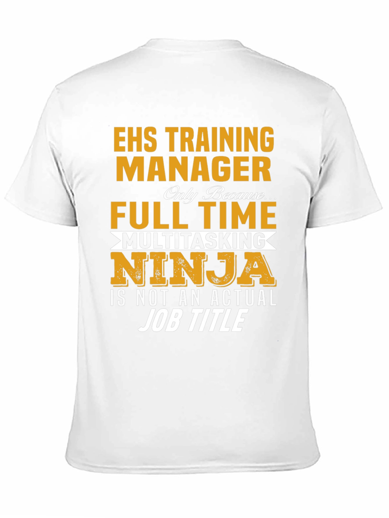 EHS Training Manager Full Time Ninja T-Shirt